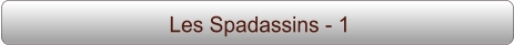 Les Spadassins - 1
