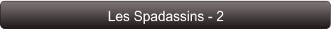 Les Spadassins - 2