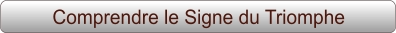 Comprendre le Signe du Triomphe