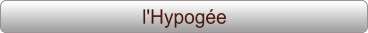 l'Hypogée