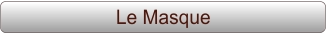 Le Masque
