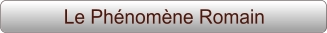 Le Phénomène Romain