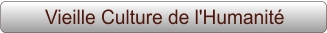 Vieille Culture de l'Humanité