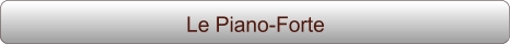 Le Piano-Forte