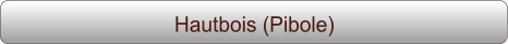 Hautbois (Pibole)