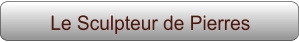 Le Sculpteur de Pierres