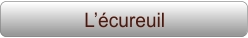 L’écureuil