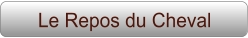 Le Repos du Cheval