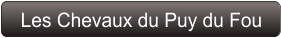 Les Chevaux du Puy du Fou