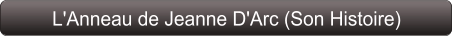 L'Anneau de Jeanne D'Arc (Son Histoire)