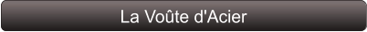 La Voûte d'Acier