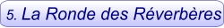 5. La Ronde des Réverbères