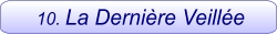 10. La Dernière Veillée