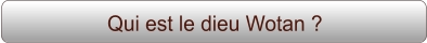 Qui est le dieu Wotan ?