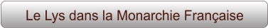 Le Lys dans la Monarchie Française