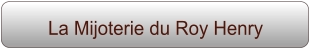 La Mijoterie du Roy Henry