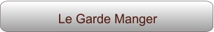 Le Garde Manger