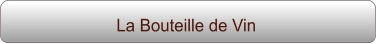 La Bouteille de Vin