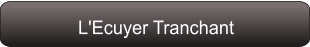 L'Ecuyer Tranchant