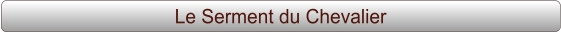 Le Serment du Chevalier
