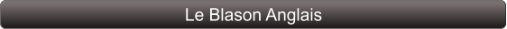 Le Blason Anglais