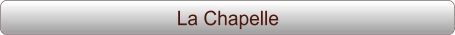 La Chapelle