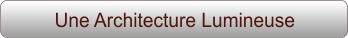 Une Architecture Lumineuse