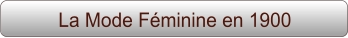 La Mode Féminine en 1900
