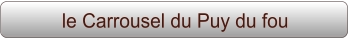 le Carrousel du Puy du fou