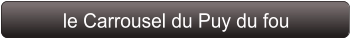 le Carrousel du Puy du fou
