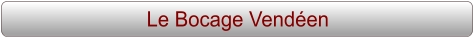 Le Bocage Vendéen