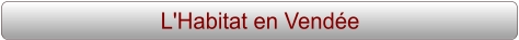 L'Habitat en Vendée