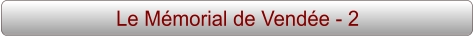 Le Mémorial de Vendée - 2