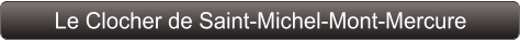 Le Clocher de Saint-Michel-Mont-Mercure