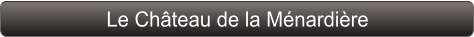 Le Château de la Ménardière