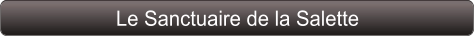 Le Sanctuaire de la Salette