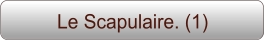 Le Scapulaire. (1)