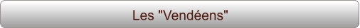 Les "Vendéens"