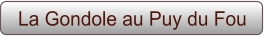 La Gondole au Puy du Fou