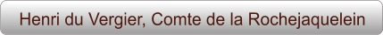 Henri du Vergier, Comte de la Rochejaquelein