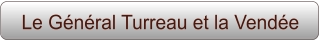 Le Général Turreau et la Vendée