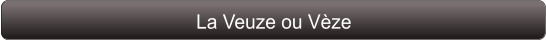 La Veuze ou Vèze