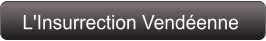 L'Insurrection Vendéenne
