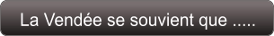 La Vendée se souvient que .....