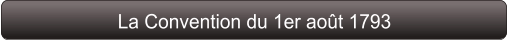 La Convention du 1er août 1793