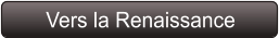 Vers la Renaissance