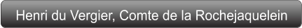 Henri du Vergier, Comte de la Rochejaquelein