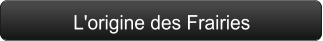 L'origine des Frairies