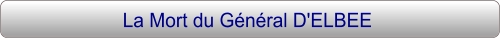 La Mort du Général D'ELBEE