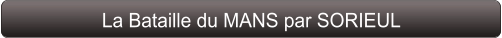 La Bataille du MANS par SORIEUL